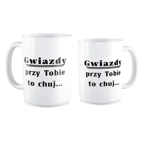 Duży Kubek MIŁOSNY Gwiazdy przy Tobie to ch*j